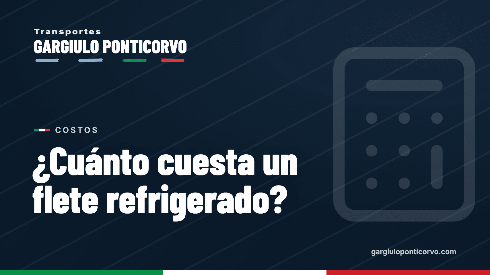 Transportes Gargiulo Ponticorvo: ¿cuánto cuesta un flete refrigerado?